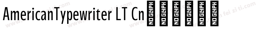 AmericanTypewriter LT Cn字体转换